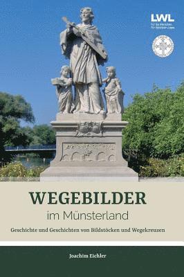 Joachim Eichler - Wegebilder im Münsterland, Inbunden