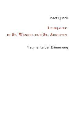 bokomslag Lehrjahre in St. Wendel und St. Augustin