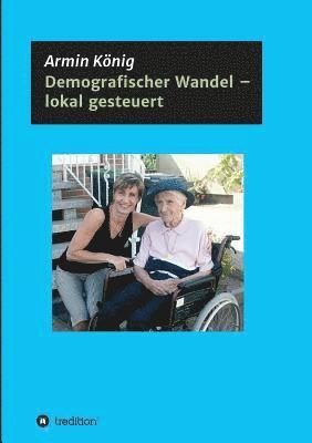 bokomslag Demografischer Wandel - lokal gesteuert