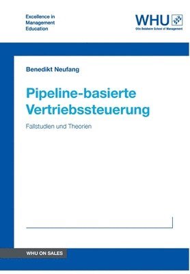 bokomslag Pipeline-basierte Vertriebssteuerung: Fallstudien und Theorien