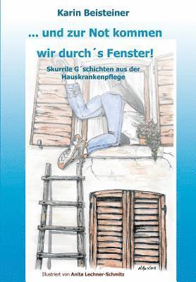 bokomslag ... und zur Not kommen wir durch¿s Fenster