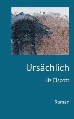 Ursächlich 1