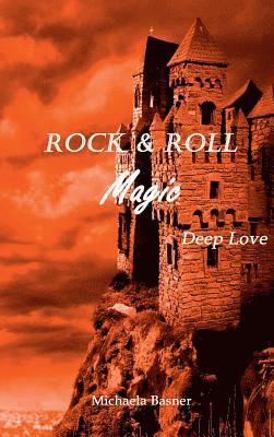 Michaela Basner - Rock & Roll Magic, Inbunden