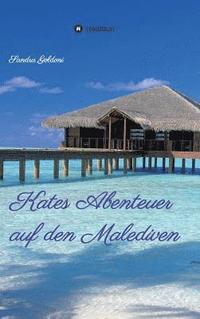 bokomslag Kates Abenteuer auf den Malediven