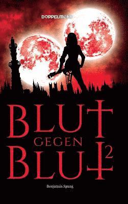 Blut gegen Blut 2 1