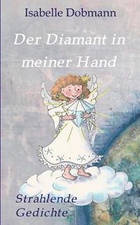 bokomslag Der Diamant in meiner Hand