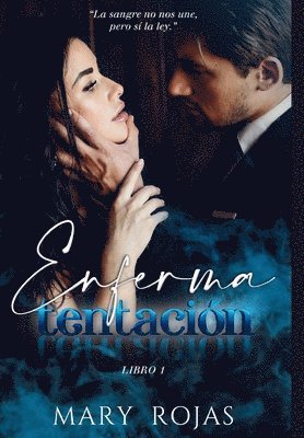 Mary Rojas - Enferma Tentación, Inbunden