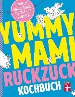 bokomslag Yummy Mami Ruckzuck Kochbuch