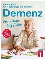 Demenz. Den richtigen Weg finden 1