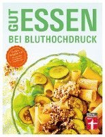 bokomslag Gut essen bei Bluthochdruck