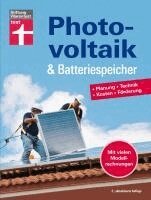 Wolfgang Schröder - Photovoltaik & Batteriespeicher, Inbunden