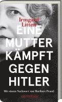 Irmgard Litten - Eine Mutter kämpft gegen Hitler, Häftad