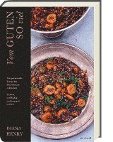 Diana Henry - Vom Guten so viel, Inbunden