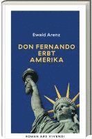 Ewald Arenz - Don Fernando erbt Amerika (Erfolgsausgabe), Inbunden