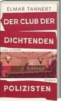 Elmar Tannert - Der Club der dichtenden Polizisten, Inbunden