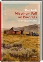 Ron Rash - Mit einem Fuß im Paradies, Inbunden