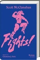 Scott Mcclanahan - Fights!, Inbunden