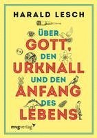 bokomslag Über Gott, den Urknall und den Anfang des Lebens