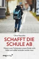 bokomslag Schafft die Schule ab