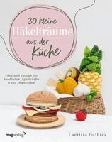 Laetitia Dalbies - 30 kleine Häkelträume aus der Küche, Häftad