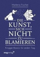 Marlena Fischer - Die Kunst, sich nicht zu blamieren, Inbunden