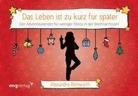 bokomslag Das Leben ist zu kurz für später: Adventskalender