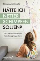 Heidemarie Brosche - Hätte ich netter schimpfen sollen?, Häftad