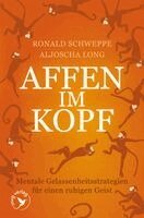 Ronald Pierre Schweppe, Aljoscha Long - Affen im Kopf, Häftad