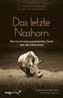 Lawrence Anthony, Graham Spence - Das letzte Nashorn, Häftad