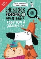 bokomslag Sherlock Bones und die Abenteuer von Addition und Subtraktion