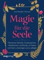 Arin Murphy-Hiscock - Magie für die Seele, Inbunden