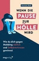 Wenn die Pause zur Hölle wird 1