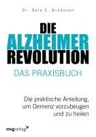 bokomslag Die Alzheimer-Revolution - Das Praxisbuch