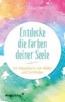 bokomslag Entdecke die Farben deiner Seele
