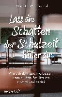 Lass die Schatten der Schulzeit hinter dir 1