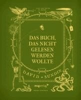 David Sundin - Das Buch, das nicht gelesen werden wollte, Inbunden