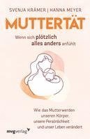 Muttertät -  Wenn sich plötzlich alles anders anfühlt 1