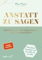 bokomslag Anstatt zu sagen - Dein Guide für gelungene Kommunikation