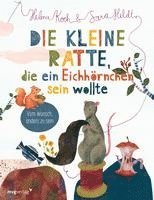 bokomslag Die kleine Ratte, die ein Eichhörnchen sein wollte