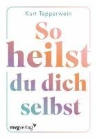 So heilst du dich selbst 1