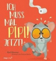 bokomslag Ich muss mal Pipi! Jetzt!