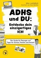 Soli Lazarus - ADHS und du: Entdecke dein einzigartiges Ich!, Häftad