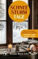 Wiebke Maria Jahn - Schneesturmtage, Häftad. Tillgänglighet: Lägg i varukorg