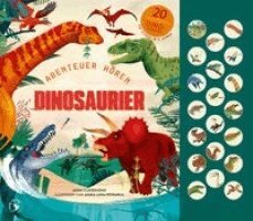 Anna Claybourne - Abenteuer Hören: Dinosaurier, Inbunden