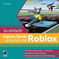 bokomslag Eigene Spiele erstellen mit Roblox - So einfach!