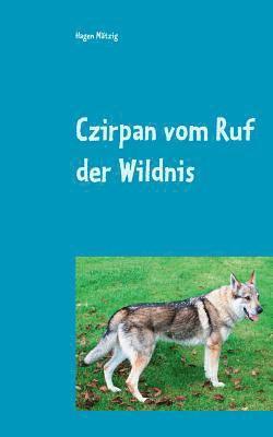 Czirpan vom Ruf der Wildnis 1