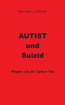 bokomslag Autist und Suizid