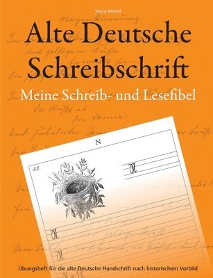 Alte Deutsche Schreibschrift - Meine Schreib- und Lesefibel 1