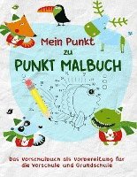 bokomslag Mein cleveres Punkt zu Punkt Malbuch - Kinderbuch und Vorschulbuch mit Vorschulübungen für Kinder