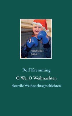 bokomslag O Wei O Weihnachten